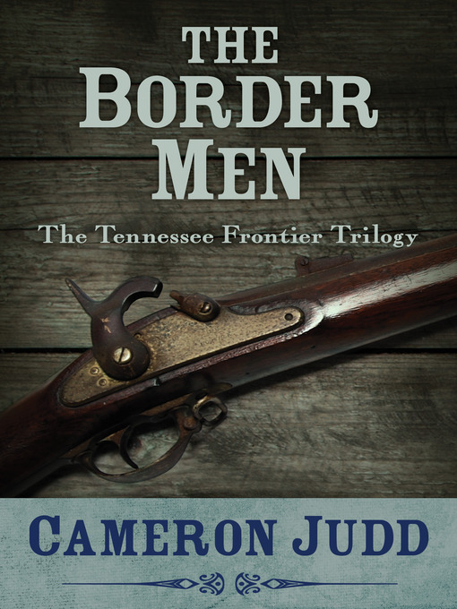 Title details for The Border Men by Cameron Judd - Wait list